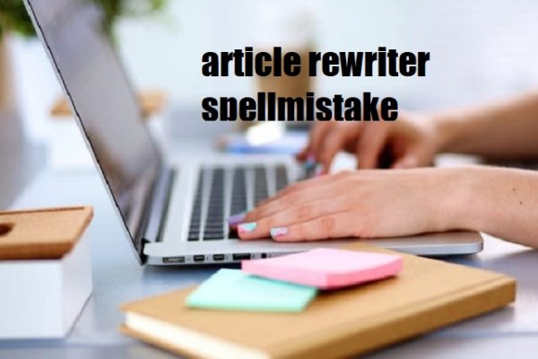article rewriter spellmistake