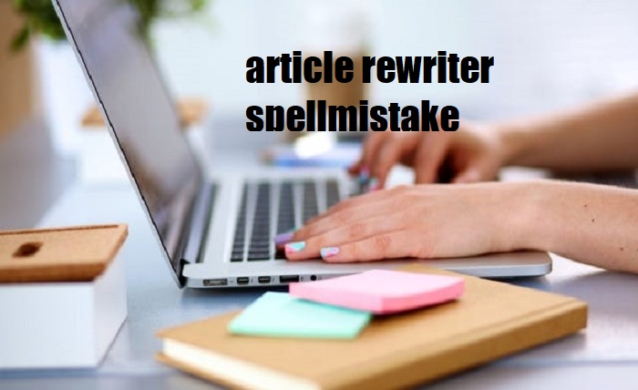article rewriter spellmistake